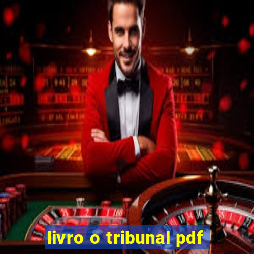 livro o tribunal pdf